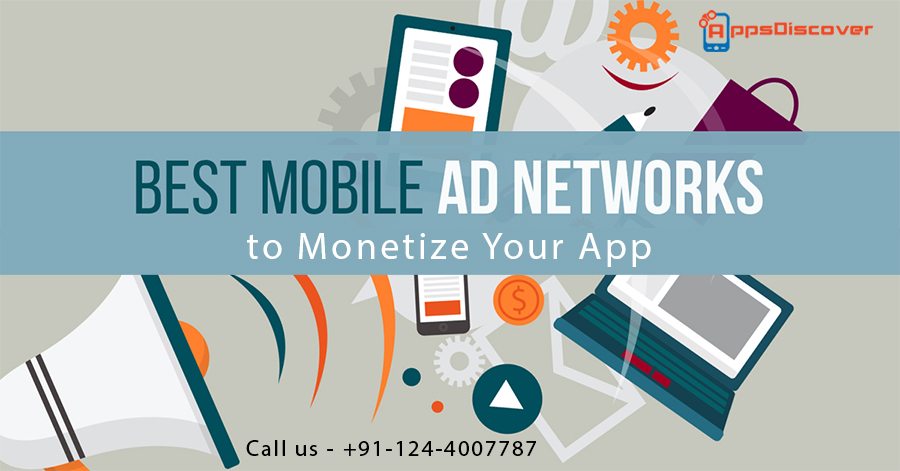 Planning to Launch Your App? Best Mobile Ad Network Is All You Need!