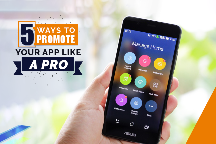 5 Ways to Promote Your App Like A Pro